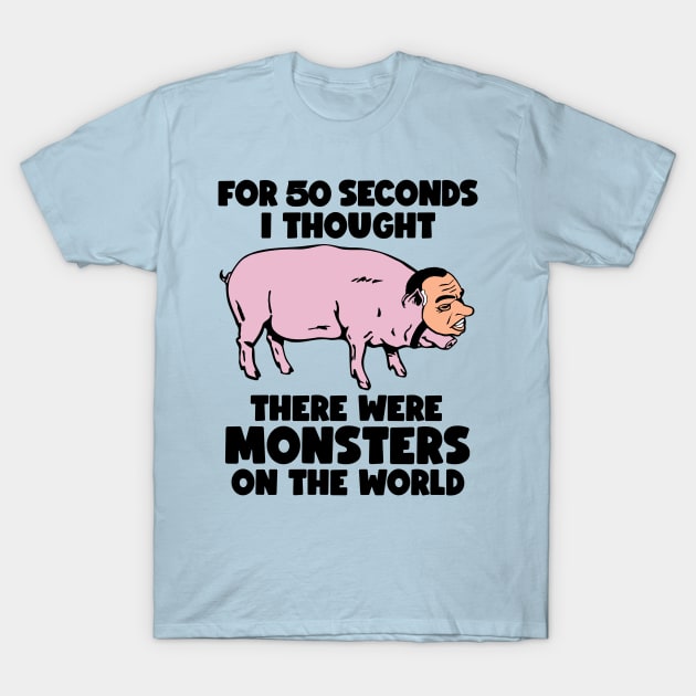 Nixon Pig / Monsters On the World T-Shirt by darklordpug